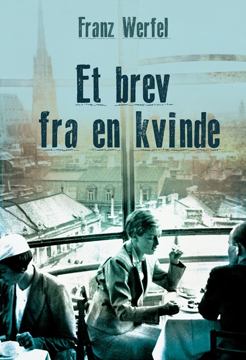Et Brev Fra En Kvinde   Franz Werfel   Bog