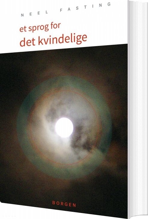 Et Sprog For Det Kvindelige   Neel Fasting   Bog