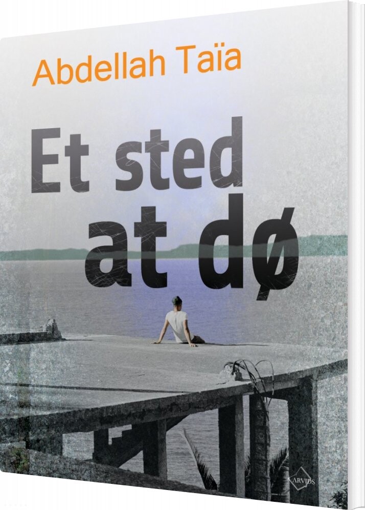Et Sted At Dø   Abdellah Ta? A   Bog