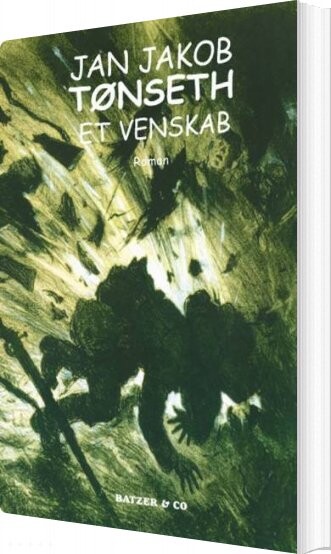 Et Venskab   Jan Jakob Tønseth   Bog