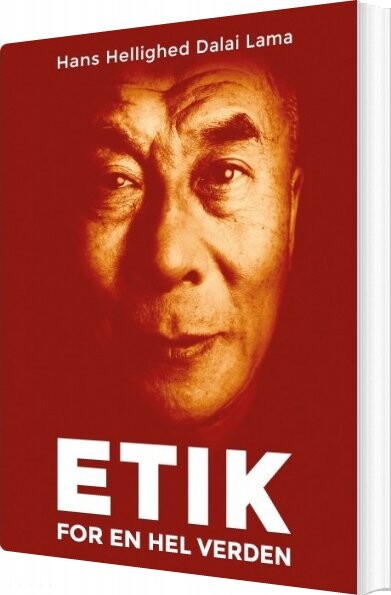 Etik For En Hel Verden   Dalai Lama   Bog
