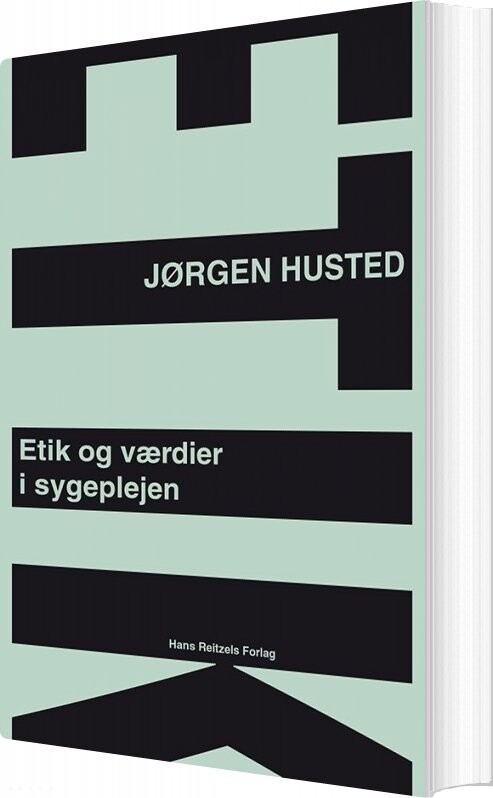 Etik Og Værdier I Sygeplejen   Jørgen Husted   Bog
