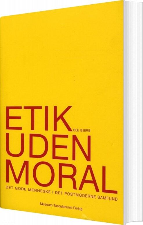 Etik Uden Moral   Ole Bjerg   Bog