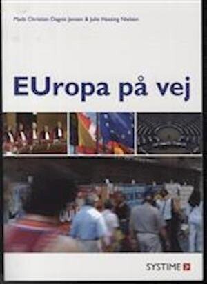 Europa På Vej   Mads Christian Dagnis Jensen   Bog
