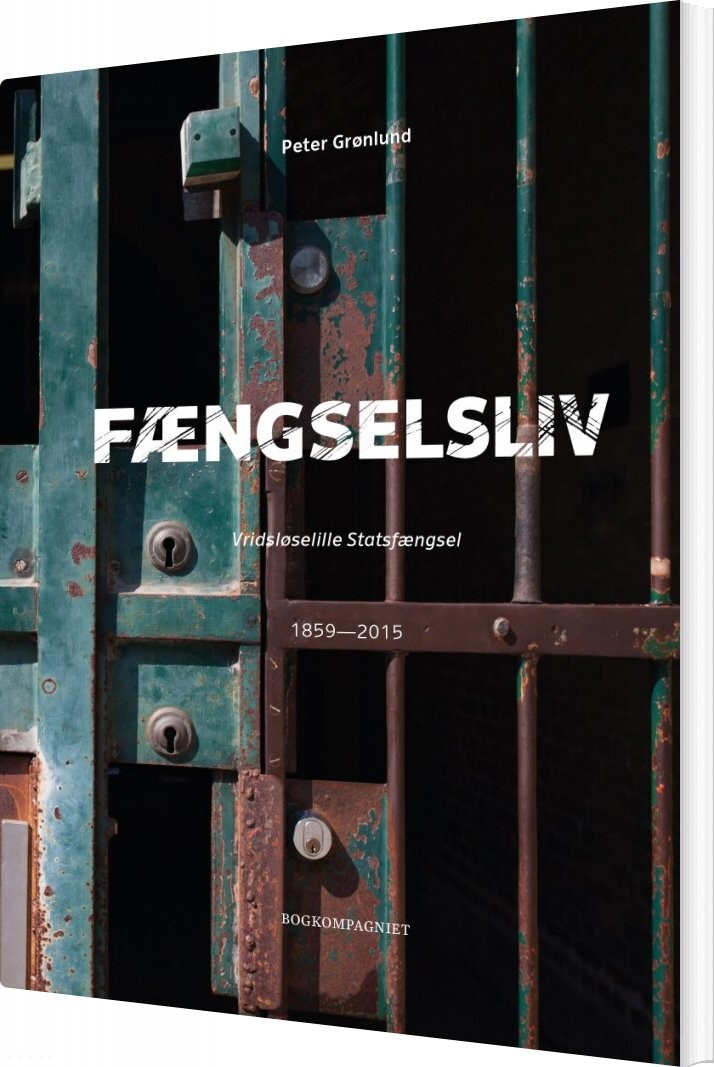 Fængselsliv   Vridsløselille Statsfængsel   Peter Grønlund   Bog