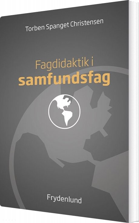 Fagdidaktik I Samfundsfag   Torben Spanget Christensen   Bog