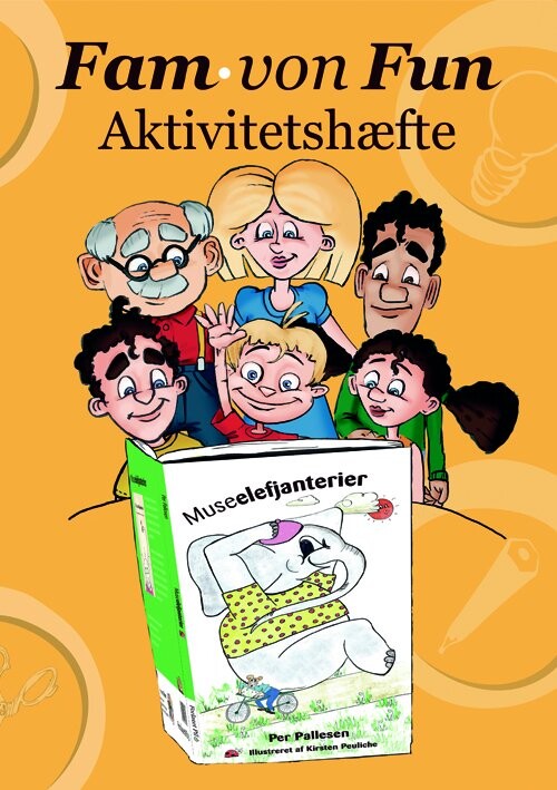 Fam  Von Fun Aktivitetshæfte Til Museelefjanterier   Pia Lykke Kongsgaard   Bog