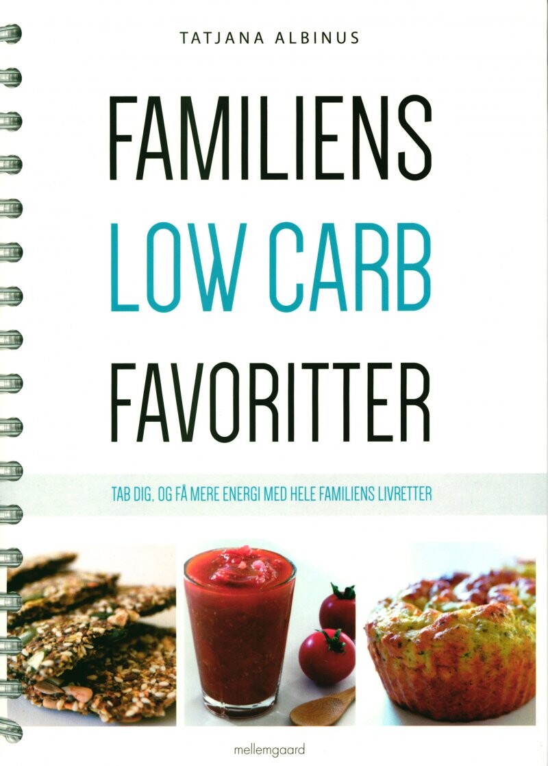 Familiens Low Carb Favoritter   Tatjana Albinus   Bog