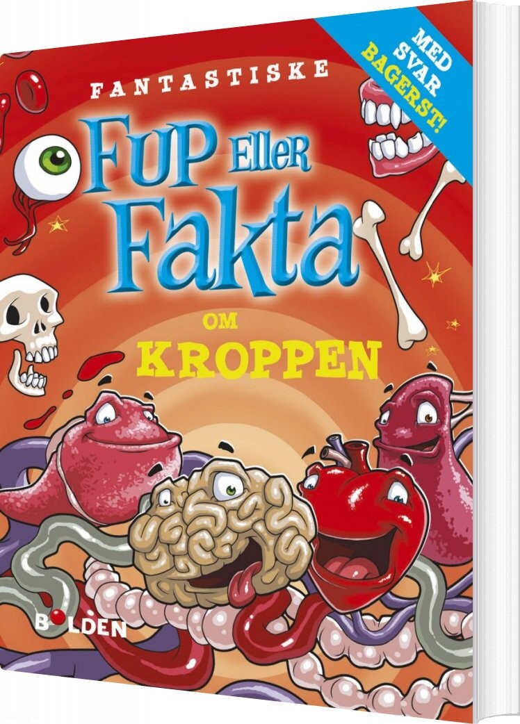 Fantastiske Fup Eller Fakta Om Kroppen   Bog