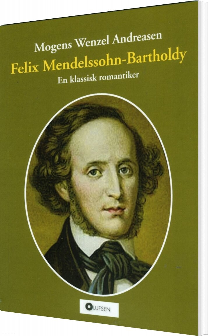 Felix Mendelssohn Bartholdy   Mogens Wenzel Andreasen   Bog