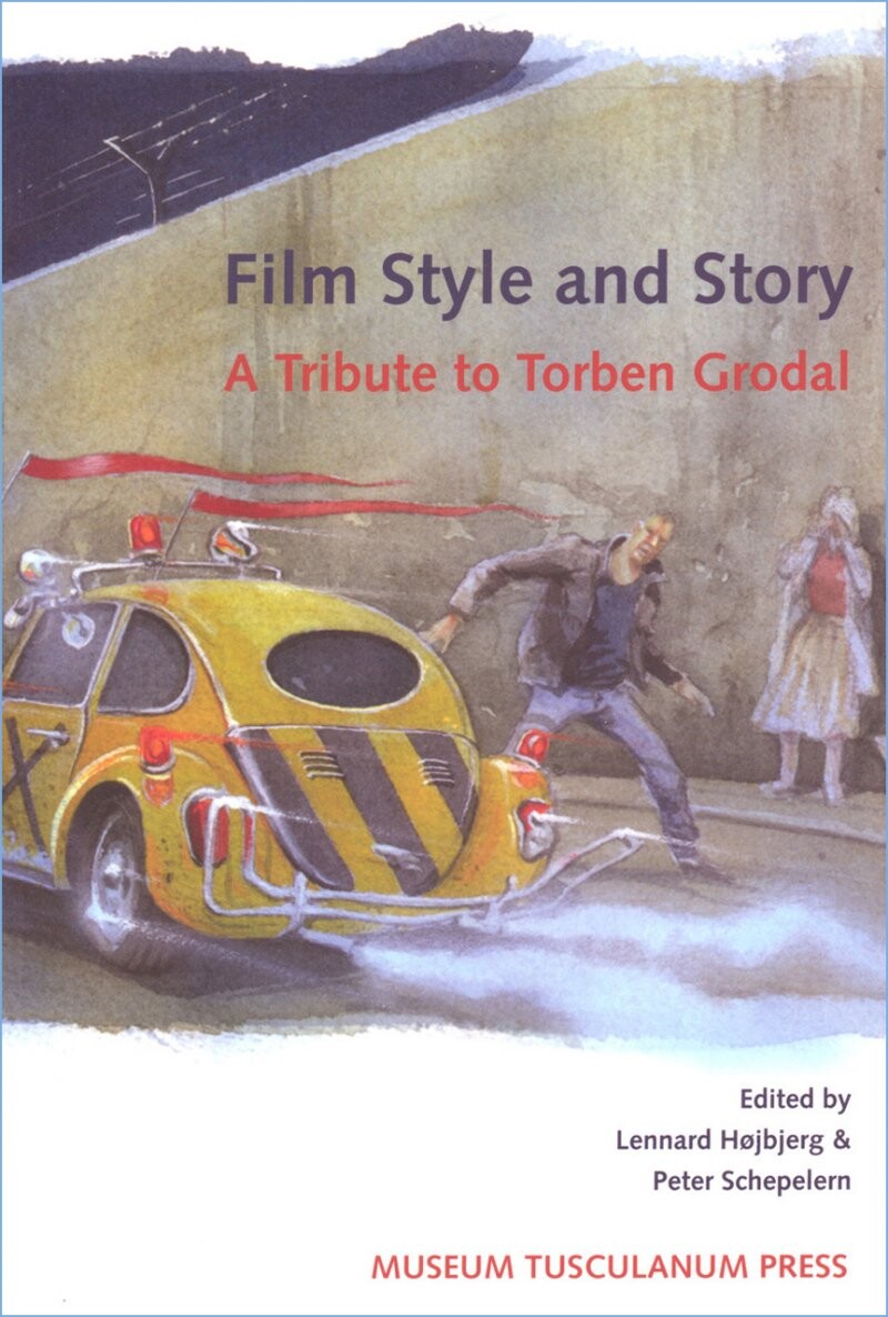 Film Style And Story   Lennard Højbjerg   English Book