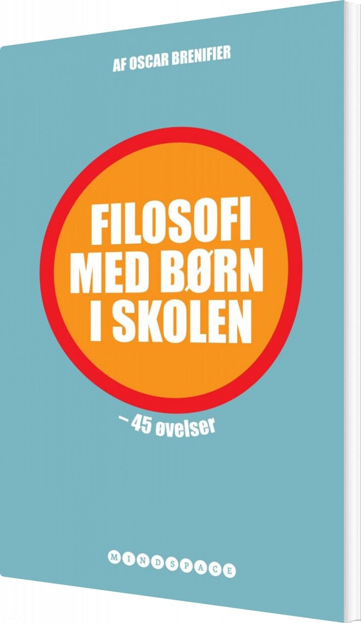 Filosofi Med Børn I Skolen   Oscar Brenifier   Bog