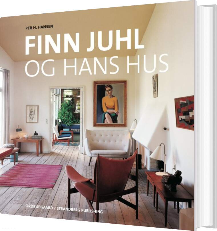 Finn Juhl Og Hans Hus   Per H  Hansen   Bog