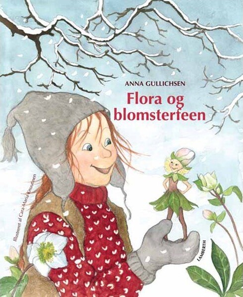 Flora Og Blomsterfeen   Anna Gullichsen   Bog
