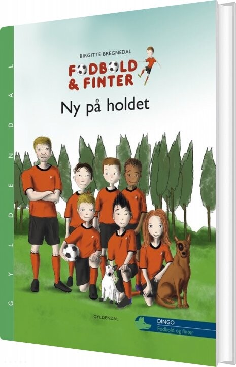 Fodbold Og Finter  Ny På Holdet   Birgitte Bregnedal   Bog