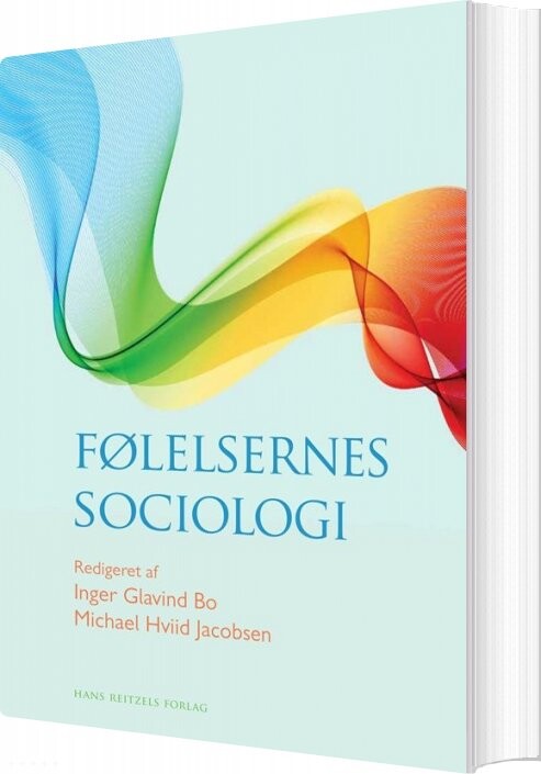 Følelsernes Sociologi   Inger Glavind Bo   Bog
