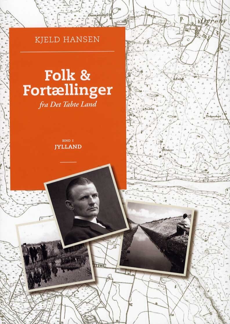 Folk   Fortællinger Fra Det Tabte Land   Bind 1  Jylland   Kjeld Hansen   Bog
