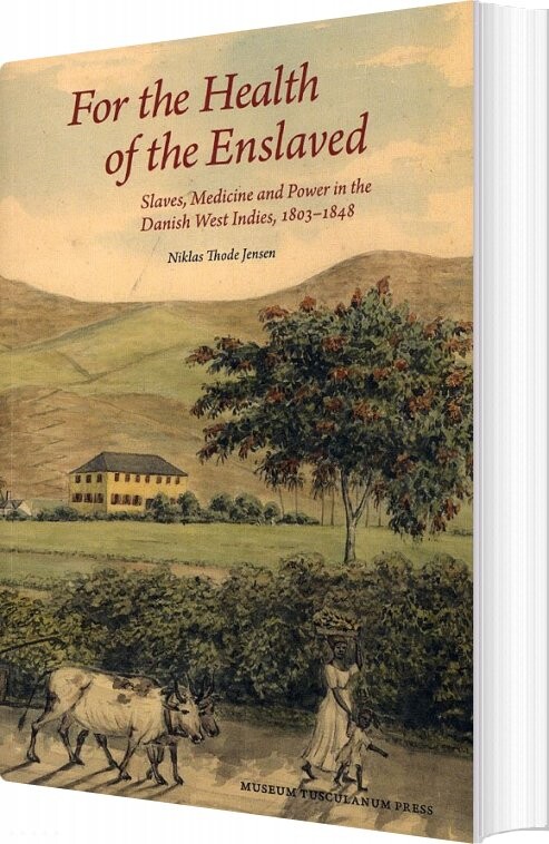 For The Health Of The Enslaved   Niklas Thode Jensen   Bog