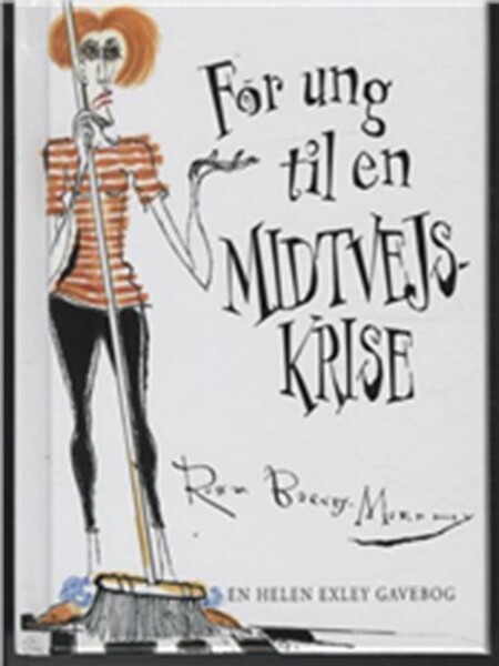 For Ung Til En Midtvejskrise   Rowan Barnes Myrphy   Bog