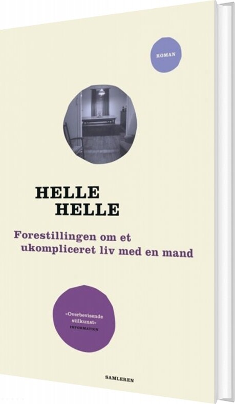 Forestillingen Om Et Ukompliceret Liv Med En Mand   Helle Helle   Bog