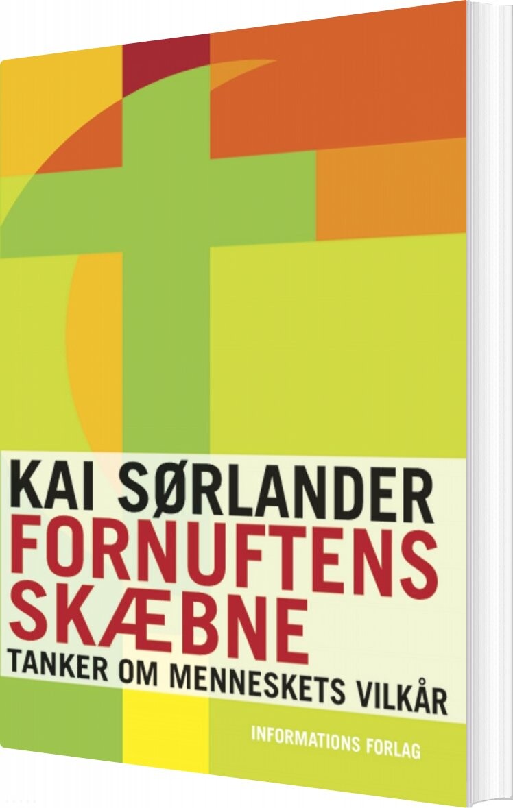 Fornuftens Skæbne   Kai Sørlander   Bog