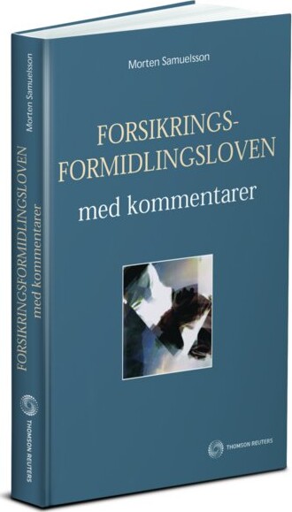 Forsikringsformidlingsloven Med Kommentarer   Morten Samuelsson   Bog