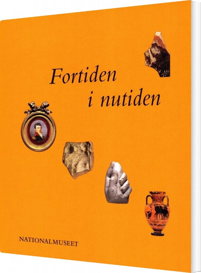 Fortiden I Nutiden   John Lund   Bog