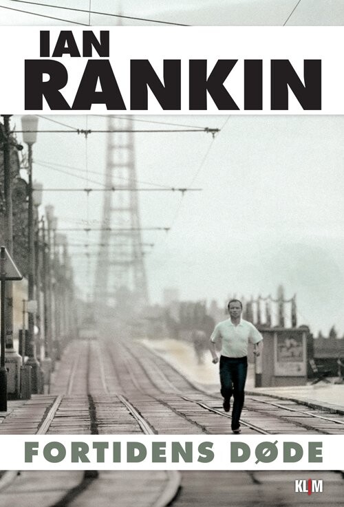 Fortidens Døde   Ian Rankin   Bog