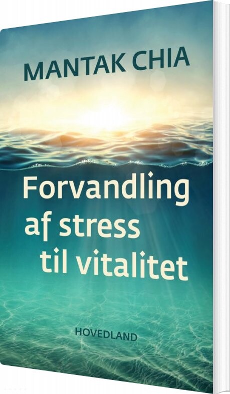 Forvandling Af Stress Til Vitalitet   Mantak Chia   Bog