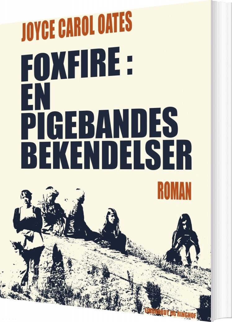 Foxfire: En Pigebandes Bekendelser   Joyce Carol Oates   Bog