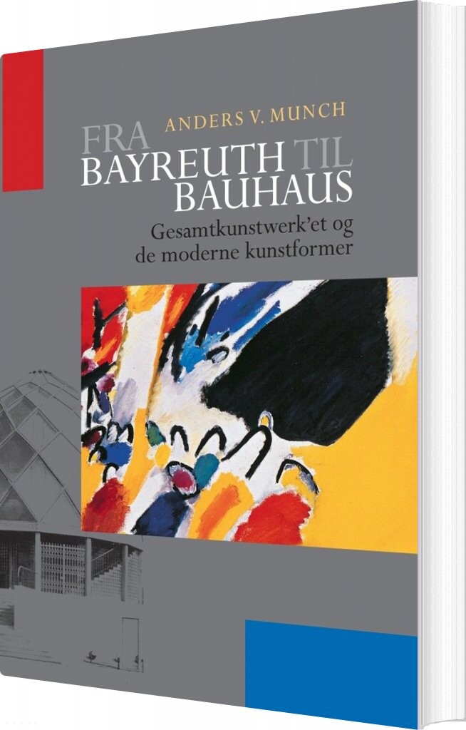 Fra Bayreuth Til Bauhaus   Anders V  Munch   Bog