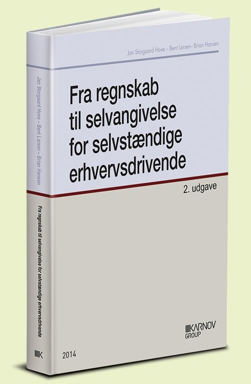 Fra Regnskab Til Selvangivelse For Selvstændige Erhvervsdrivende   Bent Larsen   Bog
