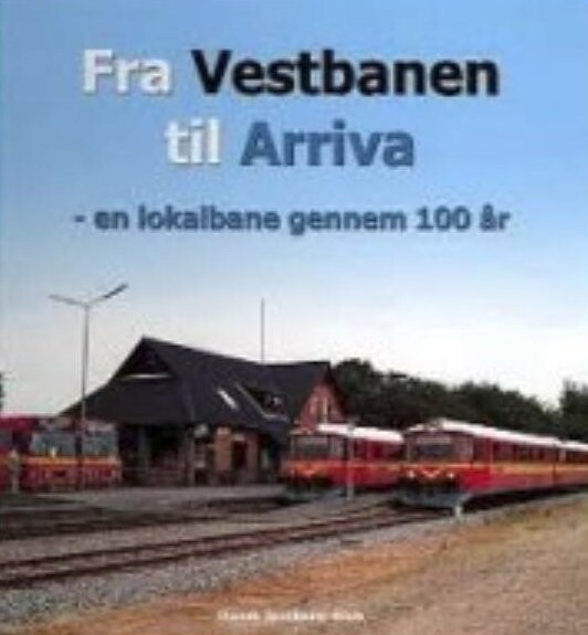 Fra Vestbanen Til Arriva   Ole Chr  M  Plum   Bog