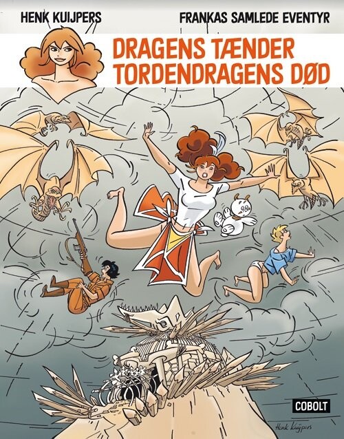 Frankas Samlede Eventyr: Dragens Tænder   Tordendragens Død   Henk Kuijpers   Bog
