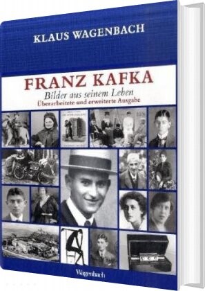 Franz Kafka   Billeder Fra Hans Liv   Klaus Wagenbach   Bog
