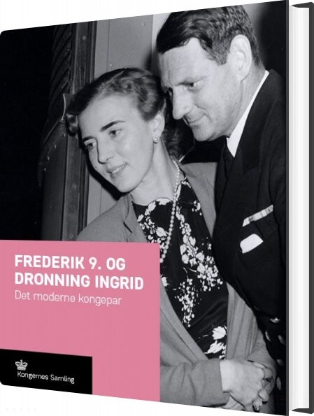 Frederik D  9 Og Dronning Ingrid   Jens Gunni Busck   Bog