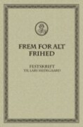 Frem For Alt Frihed   Katrine Winkel Holm   Bog