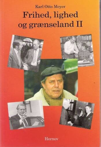 Frihed  Lighed Og Grænseland   Karl Otto Meyer   Bog