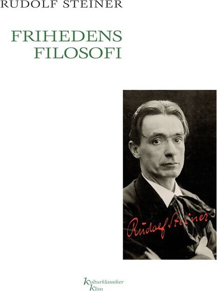 Frihedens Filosofi   Rudolf Steiner   Bog