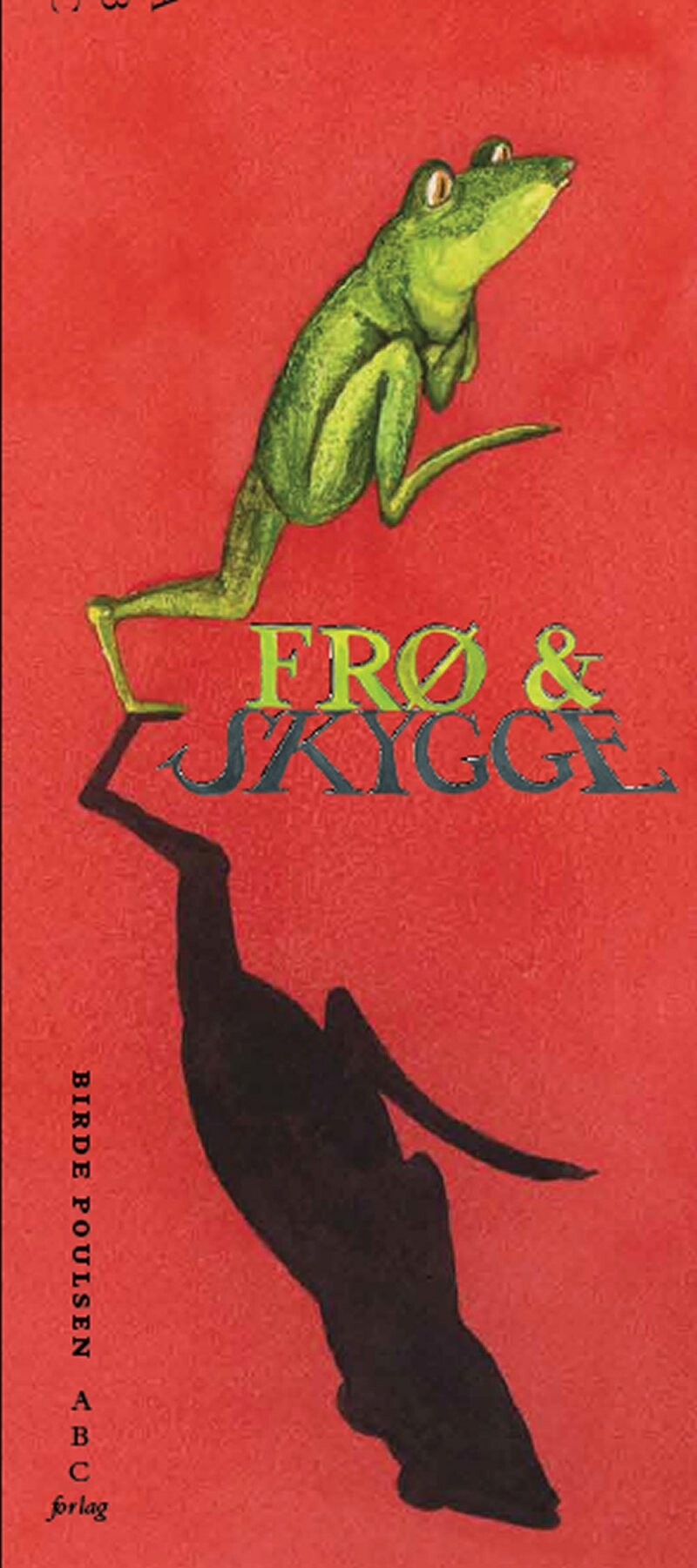 Frø Og Skygge   Birde Poulsen   Bog
