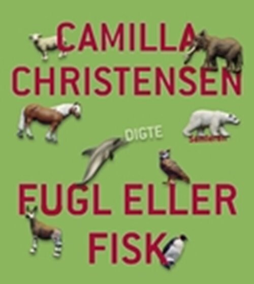 Fugl Eller Fisk   Camilla Christensen   Bog