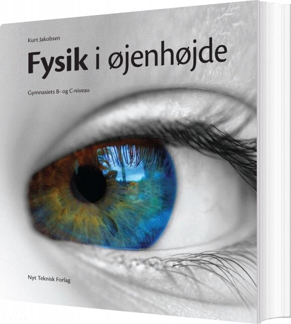Fysik I øjenhøjde   Kurt Jakobsen   Bog