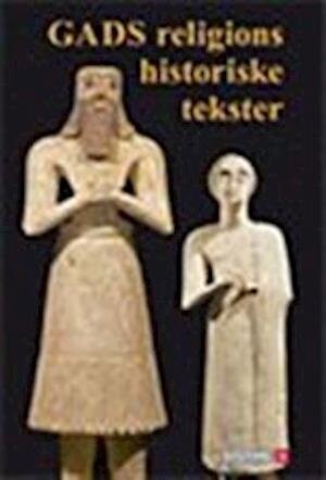 Gads Religions Historiske Tekster   Christian Lindtner   Bog