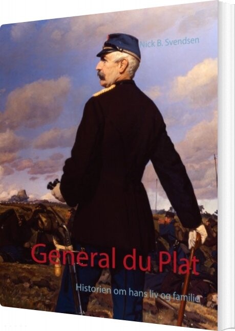 General Du Plat   Nick B  Svendsen   Bog