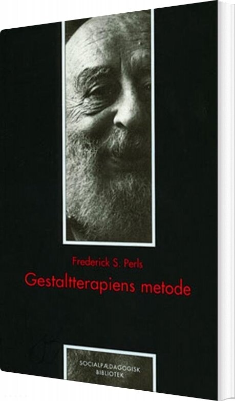 Gestaltterapiens Metode   Frederick S  Perls   Bog