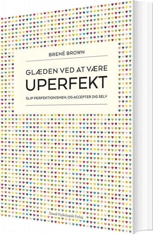 Glæden Ved At Være Uperfekt   Bren?  Brown   Bog