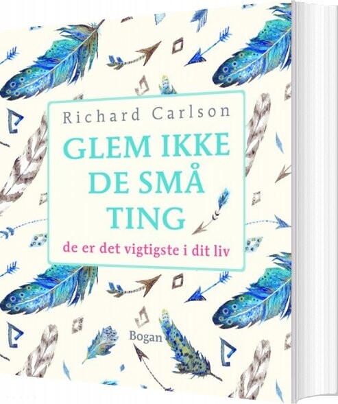 Glem Ikke De Små Ting   Richard Carlson   Bog