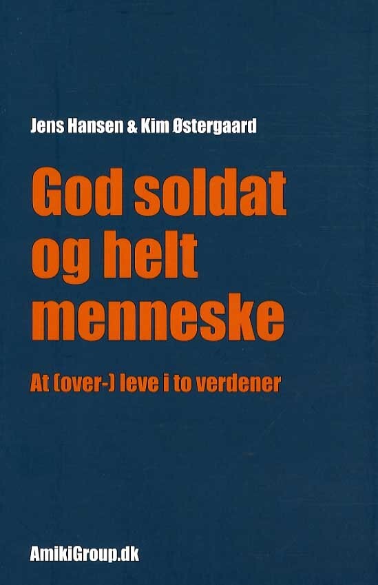 God Soldat Og Helt Menneske   Jens Hansen   Bog