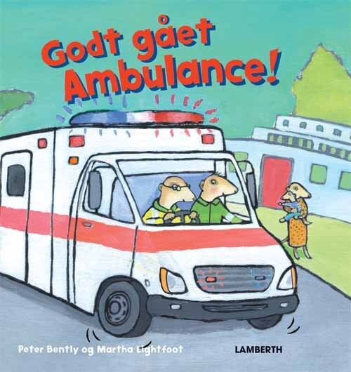 Godt Gået Ambulance    Peter Bently   Bog