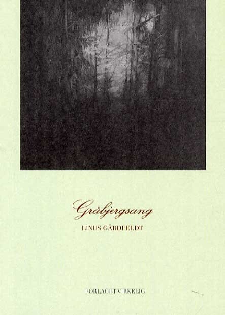Gråbjergsang   Linus Gårdfeldt   Bog